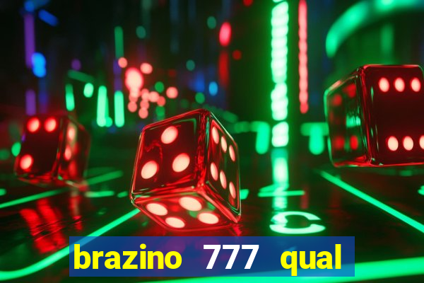 brazino 777 qual melhor jogo